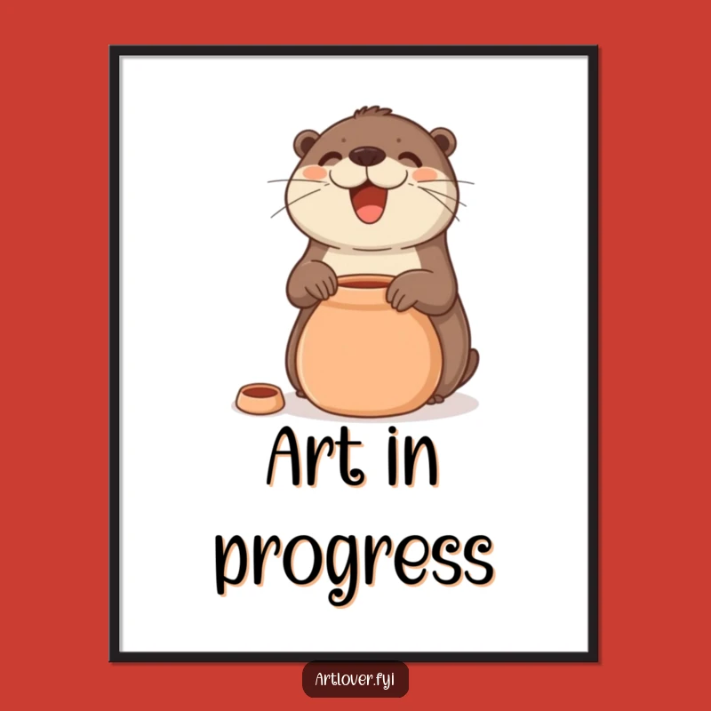 Funny Otter Pottery Poster: Joyful Smiling Artist Motivates Your Space