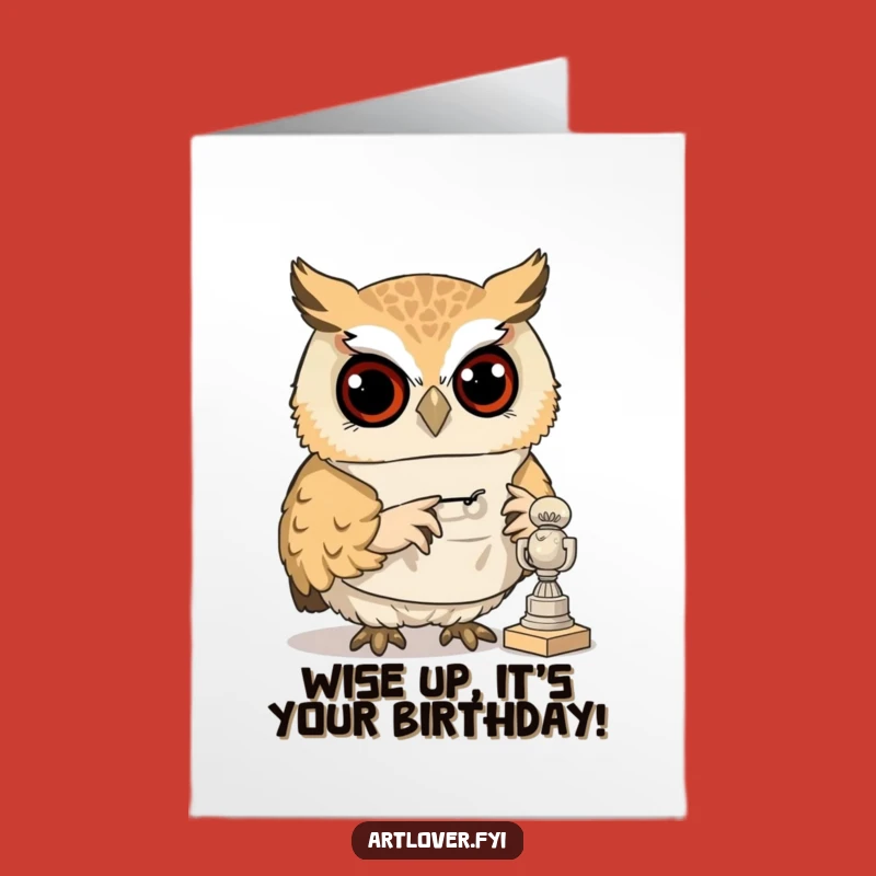 Free Printable Birthday Card: Artsy Owl Scholar Funny Downloadable Gift!