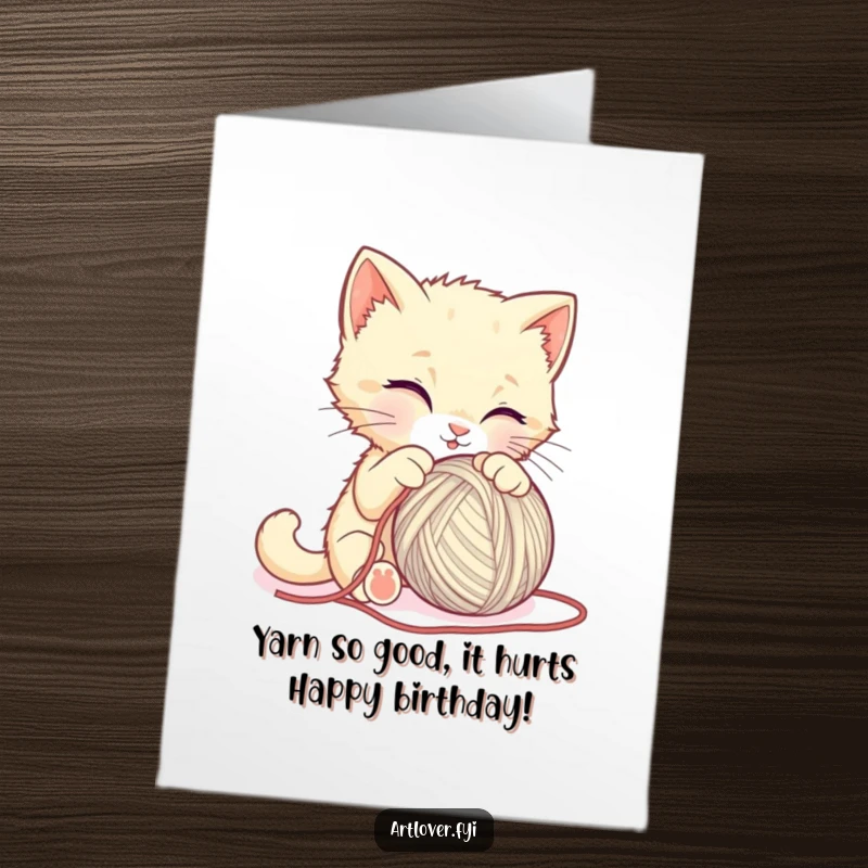 Funny Free Printable Birthday Card: Adorable kitten hilariously trying to sculpt a yarn ball with paws, making a mess.
