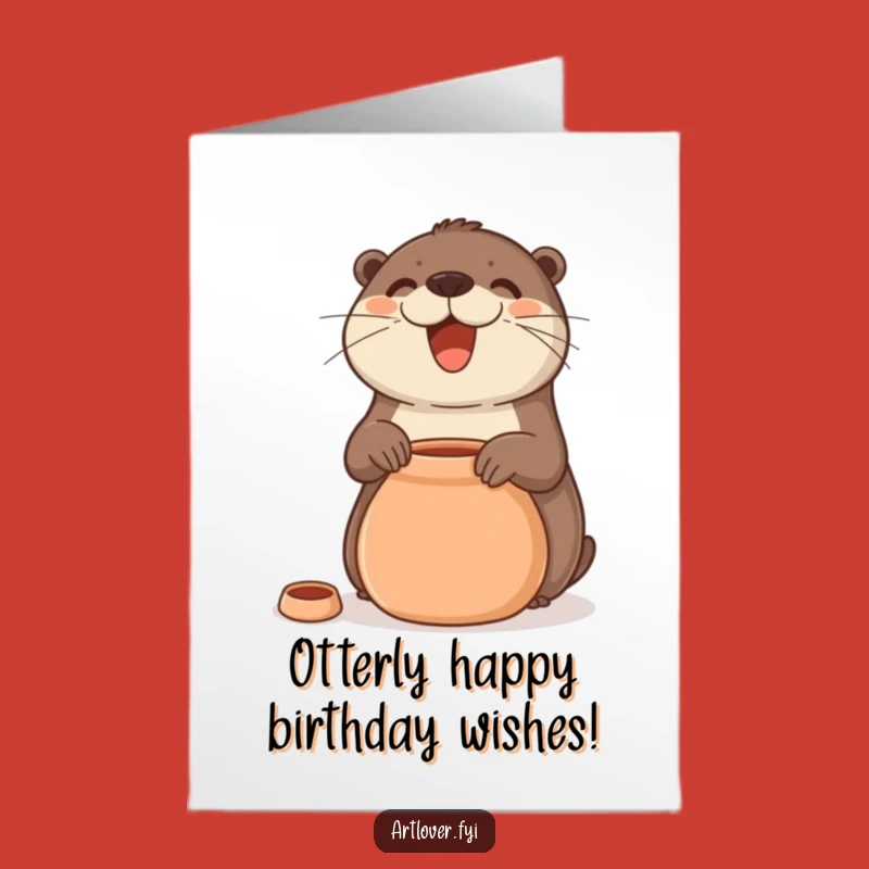 Free Printable Birthday Card: Funny Otter Pottery Design, Downloadable Joyful Gift