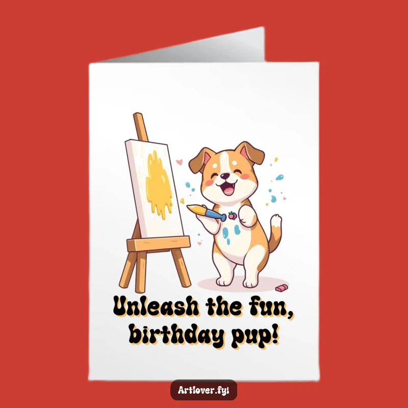 Free Printable Funny Dog Birthday Card - Splashy Art Canine Downloadable