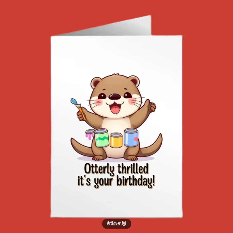 Free Printable Otter Artist Birthday Card: Fun DIY Downloadable for Creative Celebrations