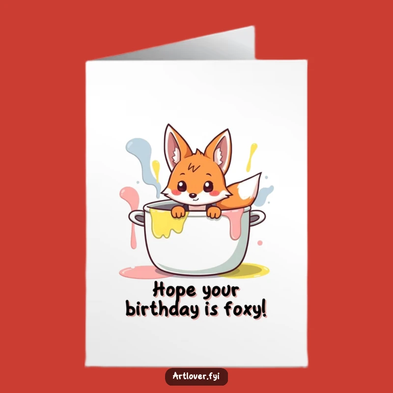 Free Printable Fox Paint Pot Birthday Card: Curious Cartoon Downloadable Gift