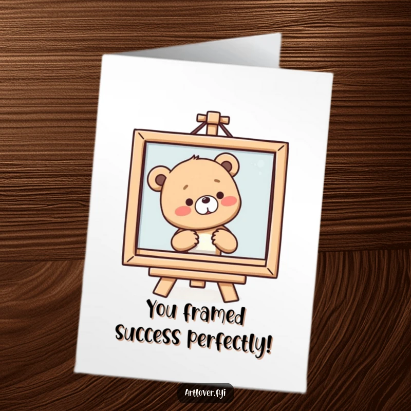 Funny Free Printable Congrats Card: Smiling bear cub with a sigh admiring a framed painting, celebrating success, print at home.