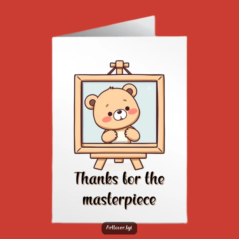 Free Printable Thank You Card: Bear Cub Art Admirer - Funny Downloadable Gift