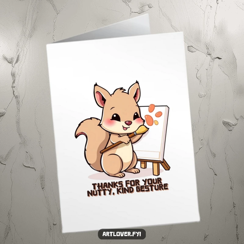 Funny Free Printable Thank You Card: A squirrel character with a paintbrush, dabbing on a canvas, conveying thanks and artistic flair.