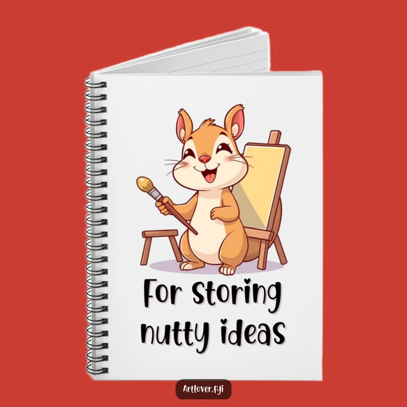 Funny Squirrel Artist Notebook: Capture Ideas with Delight, Painter's Journal, Perfect Funny Gift